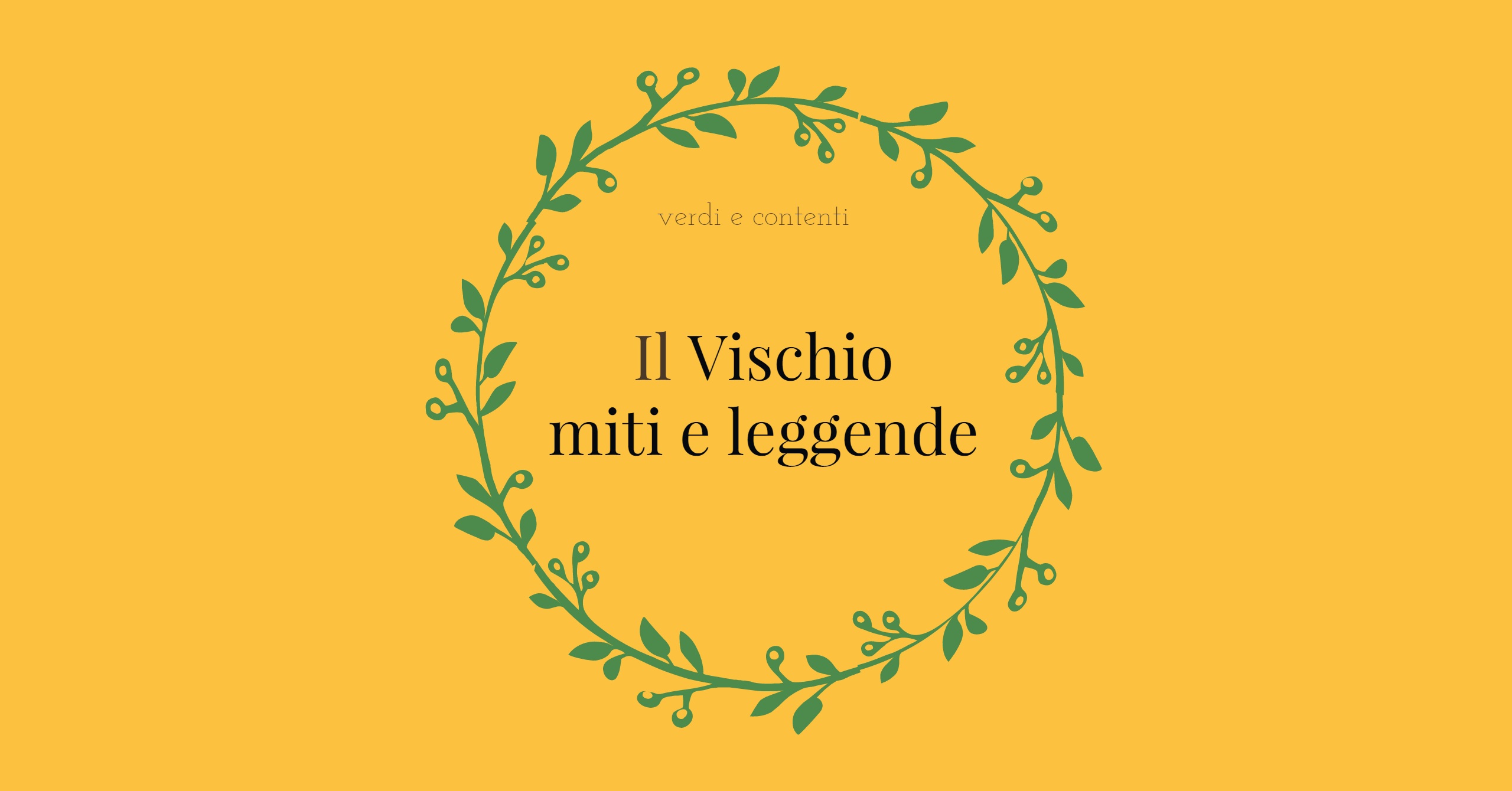 Vischio: miti e  leggende.