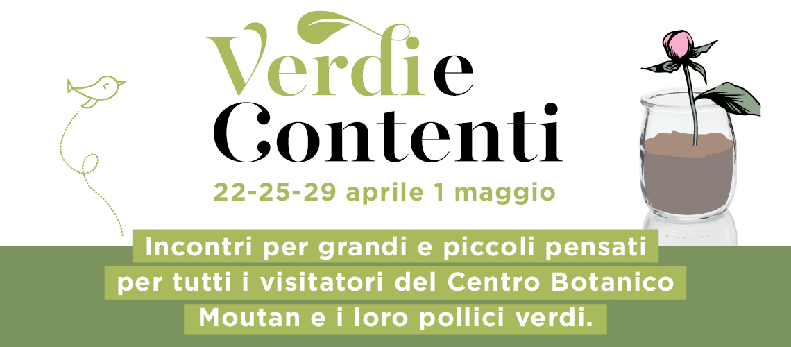 Verdi e Contenti: appuntamenti green al Centro Botanico Moutan