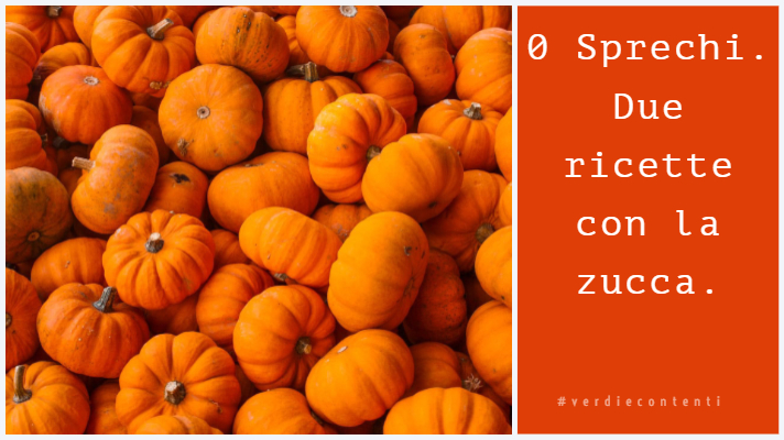 0 Sprechi. Due ricette con gli scarti della Zucca intagliata