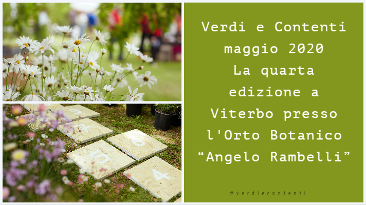 Verdi e Contenti maggio 2020 La quarta edizione a Viterbo presso l’Orto Botanico “Angelo Rambelli”