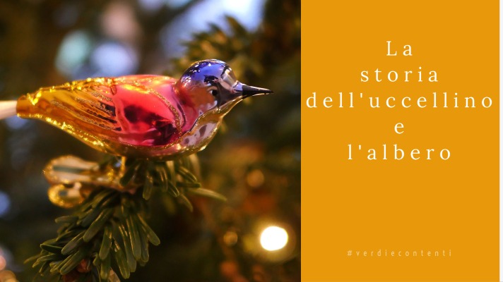 Perchè un uccellino deve sempre stare sul nostro albero di Natale.